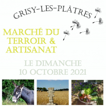 Dimanche 10 octobre 2021 : marché du terroir et de l'artisanat de Grisy - les - Plâtres.