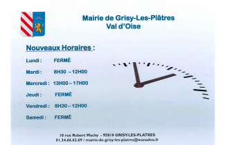 Changement des " jours- horaires" d'ouverture et de fermeture de la mairie de Grisy-les-Plâtres.
